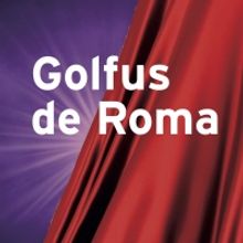 GOLFUS DE ROMA llegará a Barcelona y Madrid en 2021