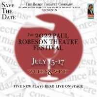 The Robey Theatre Company Presents THE PAUL ROBESON THEATRE FESTIVAL, Opening July 15