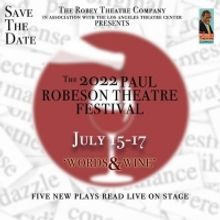The Robey Theatre Company Presents THE PAUL ROBESON THEATRE FESTIVAL, Opening July 15