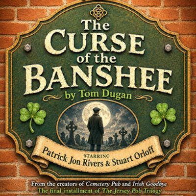 THE CURSE OF THE BANSHEE to Open at Dugan's Backyard Playhouse in World Premiere