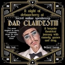 Join Drag King Richard Energy at BAR CLANDESTIN! A Secret Online Speakeasy