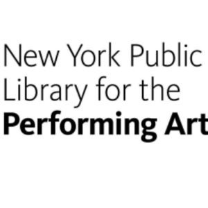 The New York Public Library for the Performing Arts Presents New Exhibition on The…