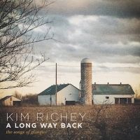 Kim Richey Celebrates 20th Anniversary of GLIMMER With 'A Long Way Back: The Songs…