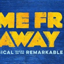 COME FROM AWAY On Sale This Friday At Bass Concert Hall