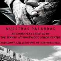 James Clements To Present Audio Play By Brooklyn Seniors, NUESTRAS PALABRAS