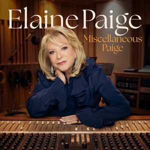 Elaine Paige to Release New Album MISCELLANEOUS PAIGE in July Interview
