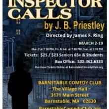 AN INSPECTOR CALLS Comes to The Barnstable Comedy Club