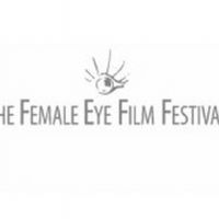 Toronto's 17th Annual Female Eye Film Fest Showcases 75+ Films Directed by Women