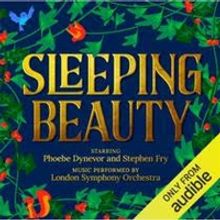 BRIDGERTON's Phoebe Dynevor & Stephen Fry Star in Audible's SLEEPING BEAUTY