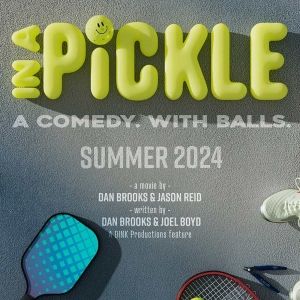 Dink Productions' IN A PICKLE Film to be Released in Summer 2024