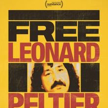 FREE LEONARD PELTIER Documentary to Stream on Netflix