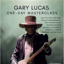GARY LUCAS Sets Upcoming Performances in Sag Harbor, Paris, Madrid, Ireland and More