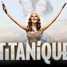 Review: TITANIQUE at Lido 2