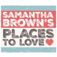 SAMANTHA BROWN'S PLACES TO LOVE to Return to PBS
