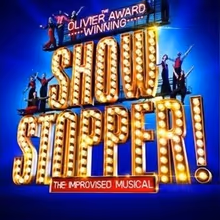 SHOWSTOPPER! THE IMPROVISED MUSICAL West End and UK Tour Extended Through 2027
