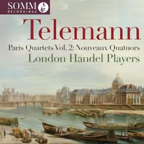SOMM Recordings to Release TELEMANN: PARIS QUARTETS, VOL. 2 in October