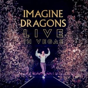 Imagine Dragons Reveal New Live Album 'IMAGINE DRAGONS LIVE IN VEGAS'