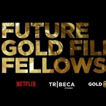 Netflix, Tribeca Studios & Gold House Introduce the Future Gold Film Fellowship…