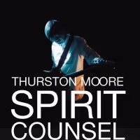 Thurston Moore Announces New Spirit Counsel Tour Dates