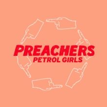 Petrol Girls 'Preachers' Ahead of New LP 'Baby'