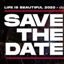 Life Is Beautiful Announces 2020 Festival Dates
