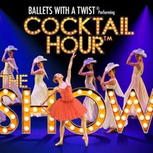 Review: BALLETS WITH A TWIST: COCKTAIL HOUR at UA-Pulaski Tech: The Center For Humani