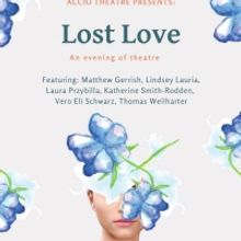 Accio Theatre Presents LOST LOVE