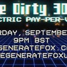 THE DIRTY 30 II: ELECTRIC PAY-PER-VIEW to Perform 30 Plays in One Hour