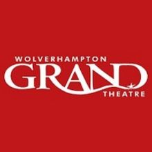 Wolverhampton Grand Theatre Will Remain Closed Through Monday 31 August