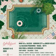 SPLASH HOUSE Reveals Double Weekend Artist Lineups For 2024 Edition