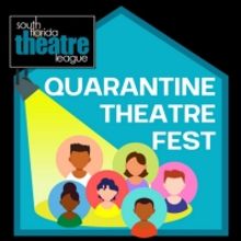 South Florida Theatre League Announces Quarantine Theatre Fest
