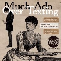 Found Stages to Present Text-Message Shakespearean Play - MUCH ADO OVER TEXTING