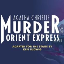 Drury Lane's MURDER ON THE ORIENT EXPRESS & More Top BroadwayWorld Chicago's Fall…