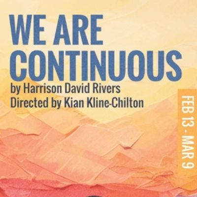 Review: WE ARE CONTINUOUS at Diversionary Theatre