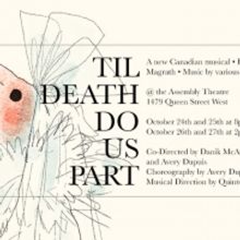 Assembly Theatre Presents New Musical 'TIL DEATH DO US PART