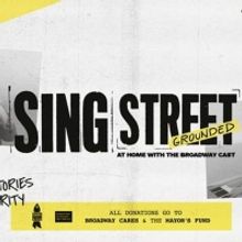 SING STREET: GROUNDED Benefit Raises $310, 924.00