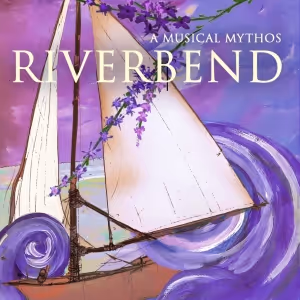 New Musical RIVERBEND to Set Sail at Emerging Artists Theatre's Spark Theatre…