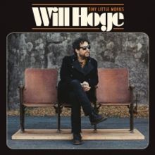 Will Hoge's 'Tiny Little Movies' Out Today