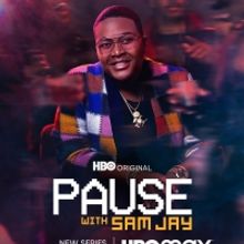 HBO's New Late Night Talk Series PAUSE WITH SAM JAY Debuts May 21