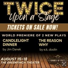 Feature: Chorus Of Fools Debuts with CANDLELIGHT DINNER and THE REASON WHY at Greenfi