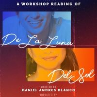 The Wayward Voices Workshop Reading Of DE LA LUNA, DEL SOL