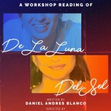 The Wayward Voices Workshop Reading Of DE LA LUNA, DEL SOL