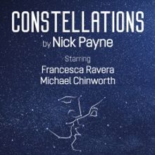 Nick Payne's CONSTELLATIONS Comes To The Gene Frankel Theatre