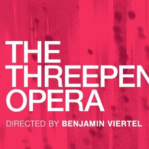Columbia University's School Of The Arts to Present Reimagined THE THREEPENNY OPERA