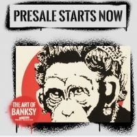 The Art of Banksy - Exclusive Presale Starts Now!