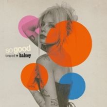 Halsey Releases 'So Good (Stripped)'