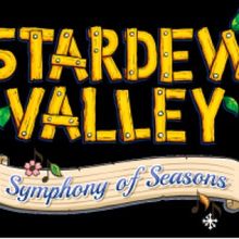 STARDEW VALLEY: SYMPHONY OF SEASONS to be Presented At The Palace Theatre