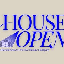 Source One Five Theatre Company Hosts Exclusive Fundraising Event 'House Open'