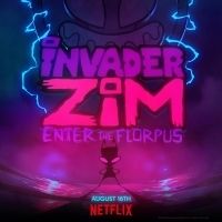 INVADER ZIM: ENTER THE FLORPUS to Debut on Netflix on August 16