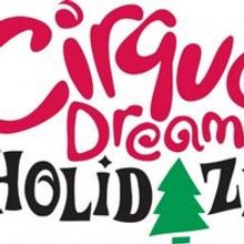 CIRQUE DREAMS HOLIDAZE Will Be Performed at Jacksonville's Times-Union Center